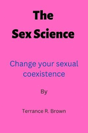 The Sex Science: Change your sexual coexistence