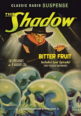 The Shadow: Bitter Fruit - Welles, Orson, and Johnstone, Bill