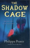 The Shadow Cage: and Other Tales of the Supernatual - Pearce, Philippa