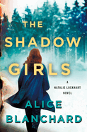 The Shadow Girls: A Natalie Lockhart Novel