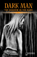 The Shadow in the Dark (Orange Series)
