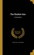 The Shadow-line: A Confession