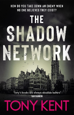 The Shadow Network: 'The British Jack Reacher' - The Sunday Times - Kent, Tony