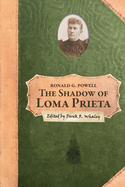 The Shadow of Loma Prieta: Part Three of the History of Rancho Soquel Augmentation