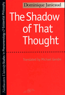The Shadow of That Thought