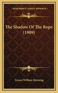 The Shadow of the Rope (1909)