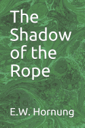 The Shadow of the Rope