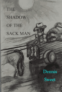 The Shadow of the Sack Man