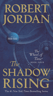 The Shadow Rising: Book Four of 'The Wheel of Time'