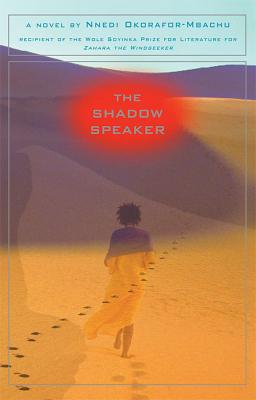 The Shadow Speaker - Okorafor-Mbachu, Nnedi