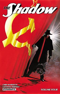 The Shadow Volume 4: Bitter Fruit - Roberson, Chris, and Timpano, Giovanni (Artist)