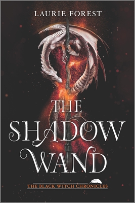 The Shadow Wand - Forest, Laurie