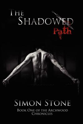 The Shadowed Path - Stone, Simon