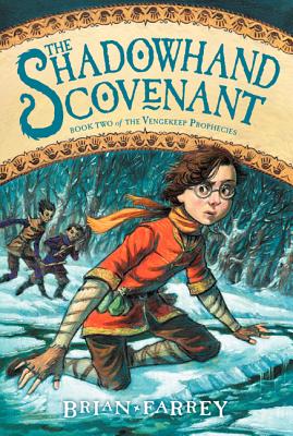 The Shadowhand Covenant - Farrey, Brian