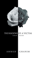 The Shadows of a Victim: Asrar Adam