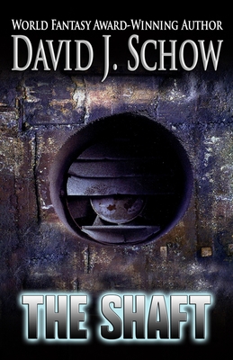 The Shaft - Schow, David J