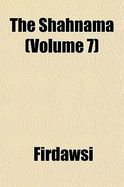 The Shahnama Volume 7