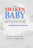 The Shaken Baby Syndrome: A Multidisciplinary Approach