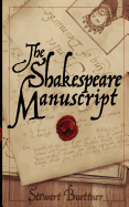 The Shakespeare Manuscript: The Original Hamlet Discovered