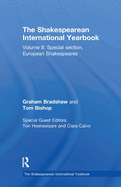 The Shakespearean International Yearbook: Volume 8: Special Section, European Shakespeares