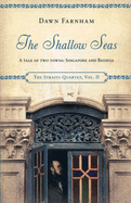 The Shallow Seas: A Tale of Two Cities: Singapore and Batavia