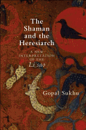 The Shaman and the Heresiarch: A New Interpretation of the Li Sao