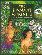 The Shaman's Apprentice: A Tale of the Amazon Rain Forest