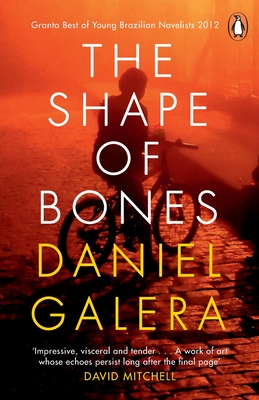 The Shape of Bones - Galera, Daniel, and Entrekin, Alison (Translated by)