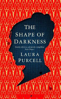 The Shape of Darkness: 'A future gothic classic' Martyn Waites - Purcell, Laura