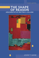 The Shape of Reason: Argumentative Writing in College