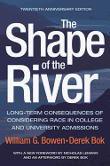 The Shape of the River: Long-Term Consequences of Considering Race in College and University Admissions