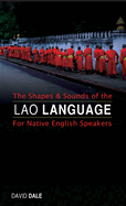 The Shapes and Sounds of the Lao Language: For Native English Speakers