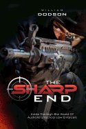 The Sharp End: Inside the High-Risk World of Australia's Tactical Law Enforcers