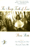 The Sharp Teeth of Love - Betts, Doris