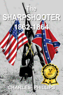 The Sharpshooter 1862-1864