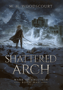 The Shattered Arch