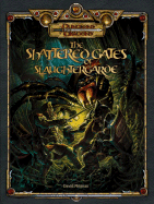 The Shattered Gates of Slaughtergarde: An Adventure for Characters of Levels 1-6