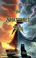 The Shattered Veil