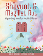 The Shavuot and Megillat Rut Big Activity Book for Jewish Children