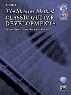 The Shearer Method: Classic Guitar Developments, Book 2