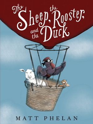 The Sheep, the Rooster, and the Duck - 