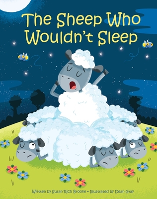 The Sheep Who Wouldn't Sleep - Brooke, Susan Rich
