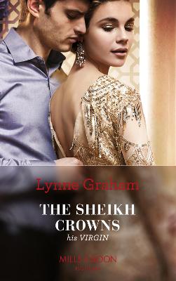 The Sheikh Crowns His Virgin - Graham, Lynne