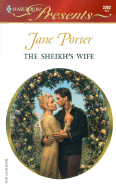 The Sheikh's Wife - Porter, Jane