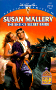 The Sheik's Secret Bride - Mallery, Susan