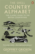 The Shell Country Alphabet: The Classic Guide to the British Countryside