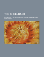 The Shellback - Boyd, Alexander J