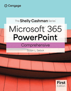 The Shelly Cashman Series® Microsoft® Office 365® & PowerPoint® Comprehensive