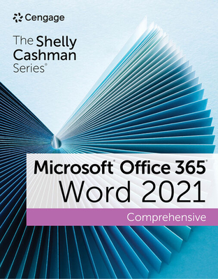 The Shelly Cashman Series Microsoft Office 365 & Word 2021 Comprehensive - Vermaat, Misty, and Duffy, Jennifer