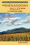 The Shenandoah Valley Book: A Complete Guide